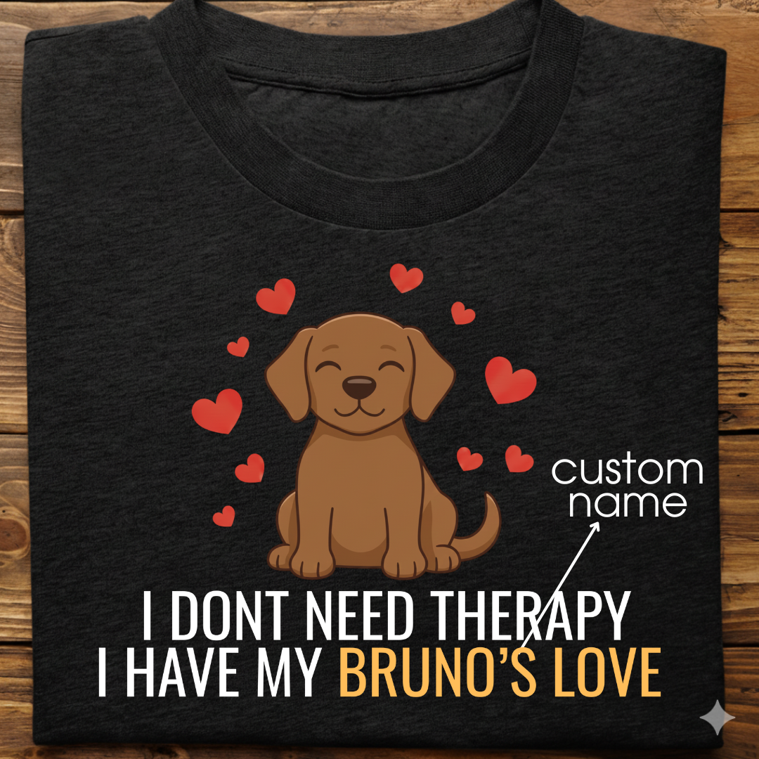 Labrador : Don't Need Therapy love Thsirt Unisex (Brown)