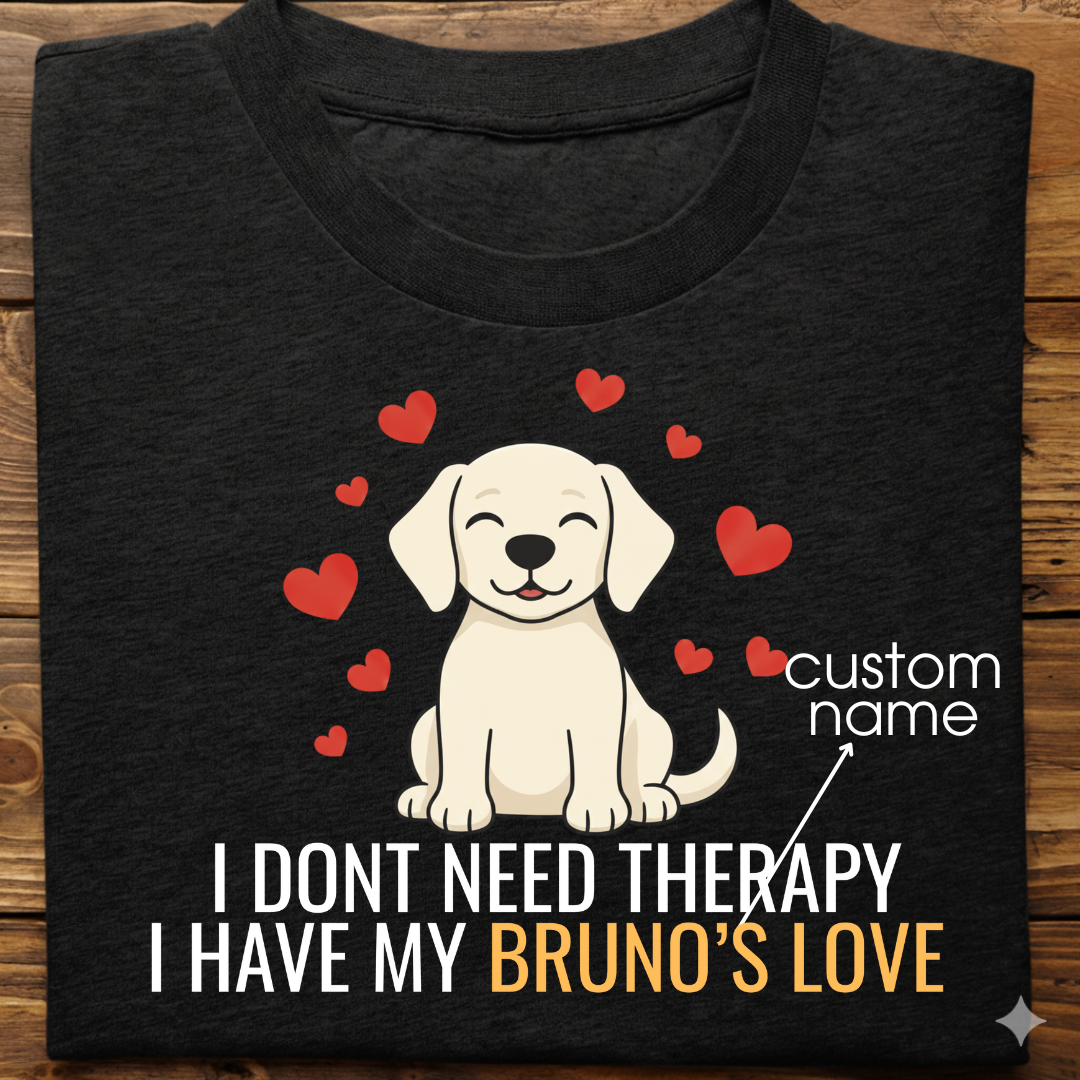 Labrador : Don't Need Therapy love Thsirt Unisex (White)