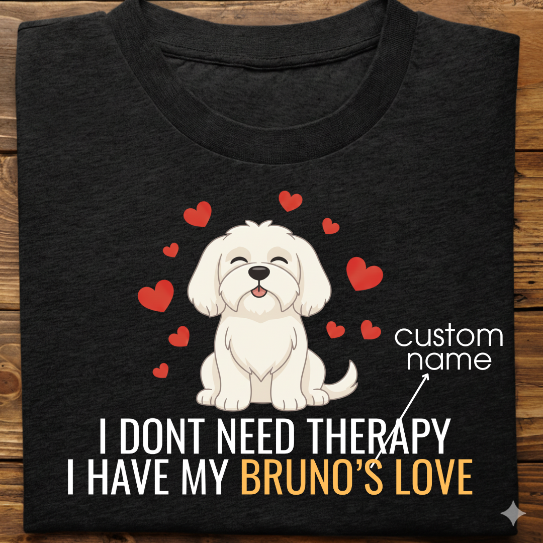 Lhasa Apso : Don't Need Therapy love Thsirt Unisex