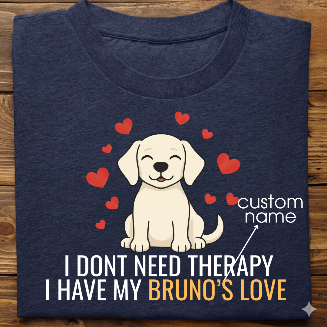Labrador : Don't Need Therapy love Thsirt Unisex (White)