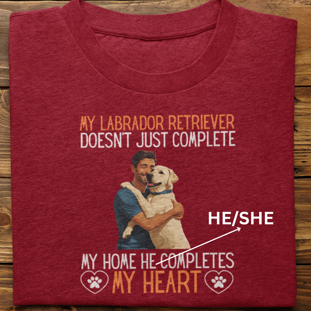 Labrador Retriever : My Labrador Completes My Heart Tshirt Unisex(White-Male)