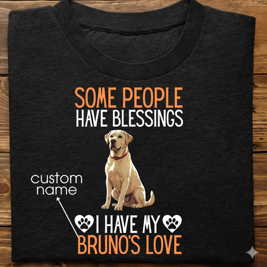 Labrador : Some People Blessings Tshirt Unisex (White)