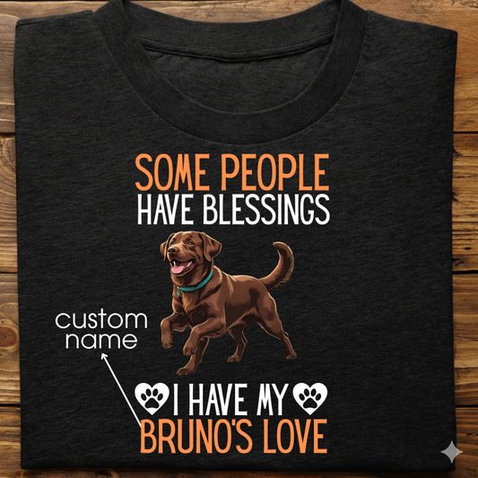 Labrador : Some People Blessings Tshirt Unisex (Brown)