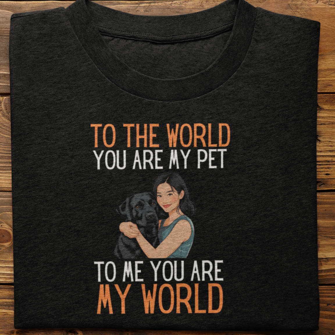 Labrador : To the World Hug Tshirt unisex(Black-Female)