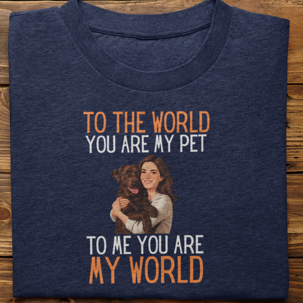 Labrador : To the World Hug Tshirt unisex(Brown-Female)