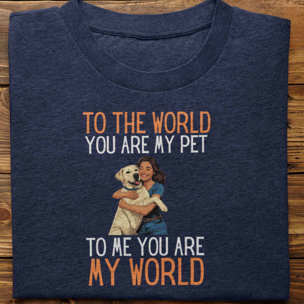 Labrador : To the World Hug Tshirt unisex(white-Female)