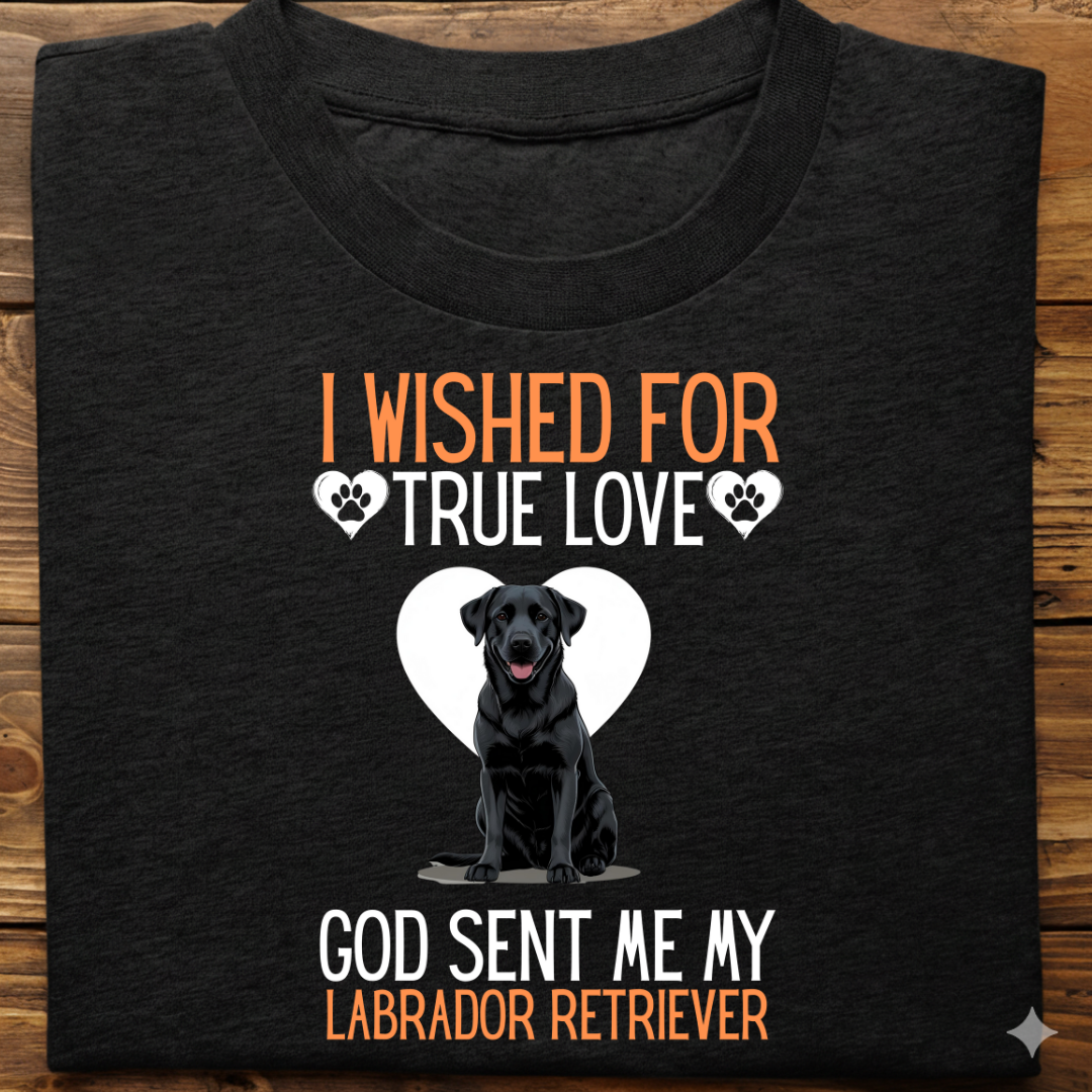 Labrador : I Wished True Love Tshirt Unisex(Black)