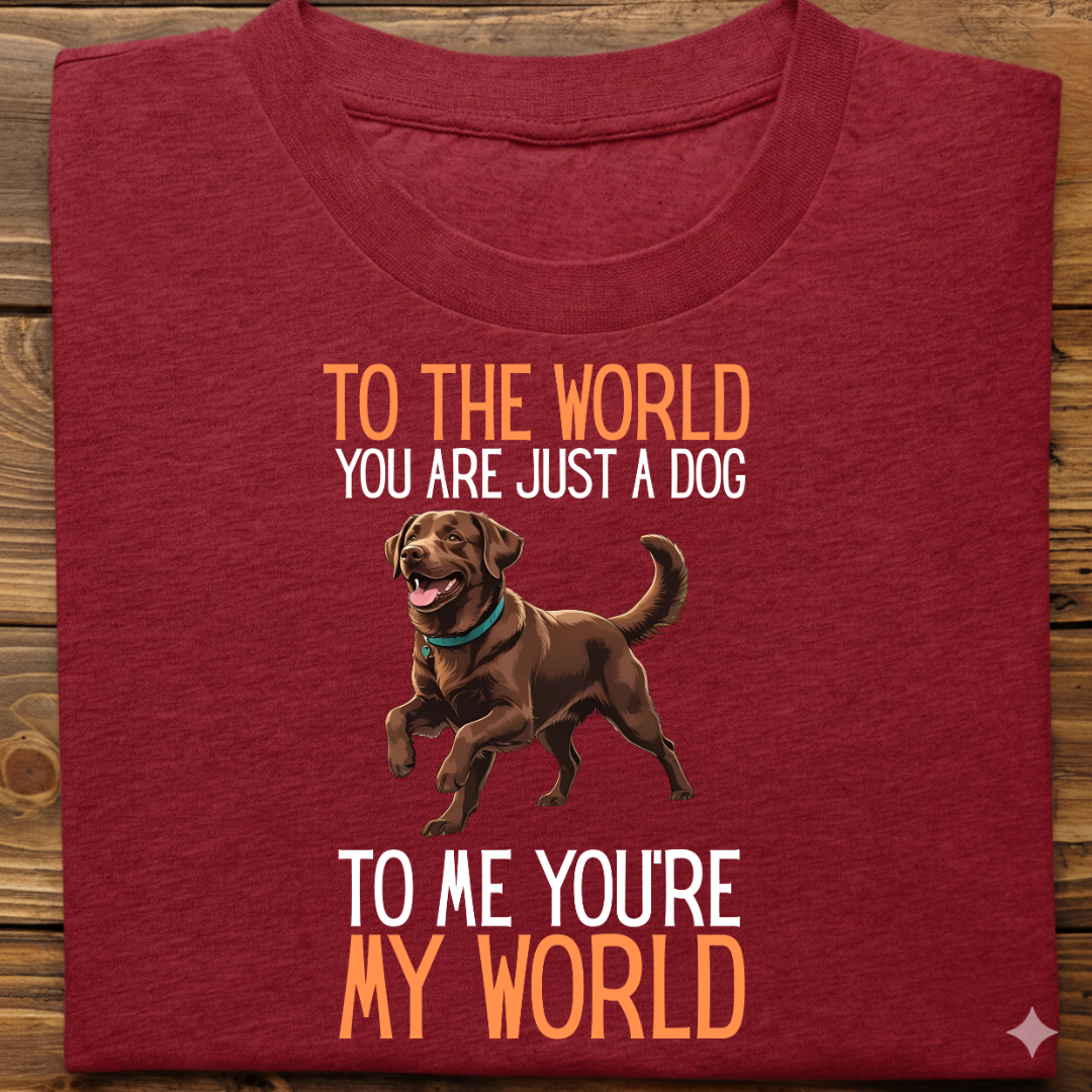 Labrador : Just A Dog world Tshirt Unisex(Brown)