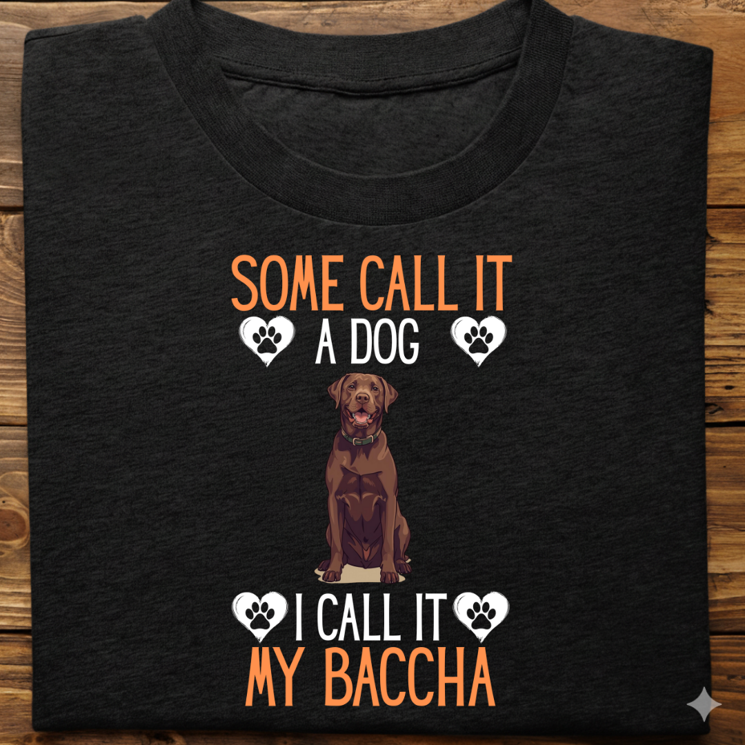 Labrador : Some Call My Baccha Tshirt Unisex(Brown)