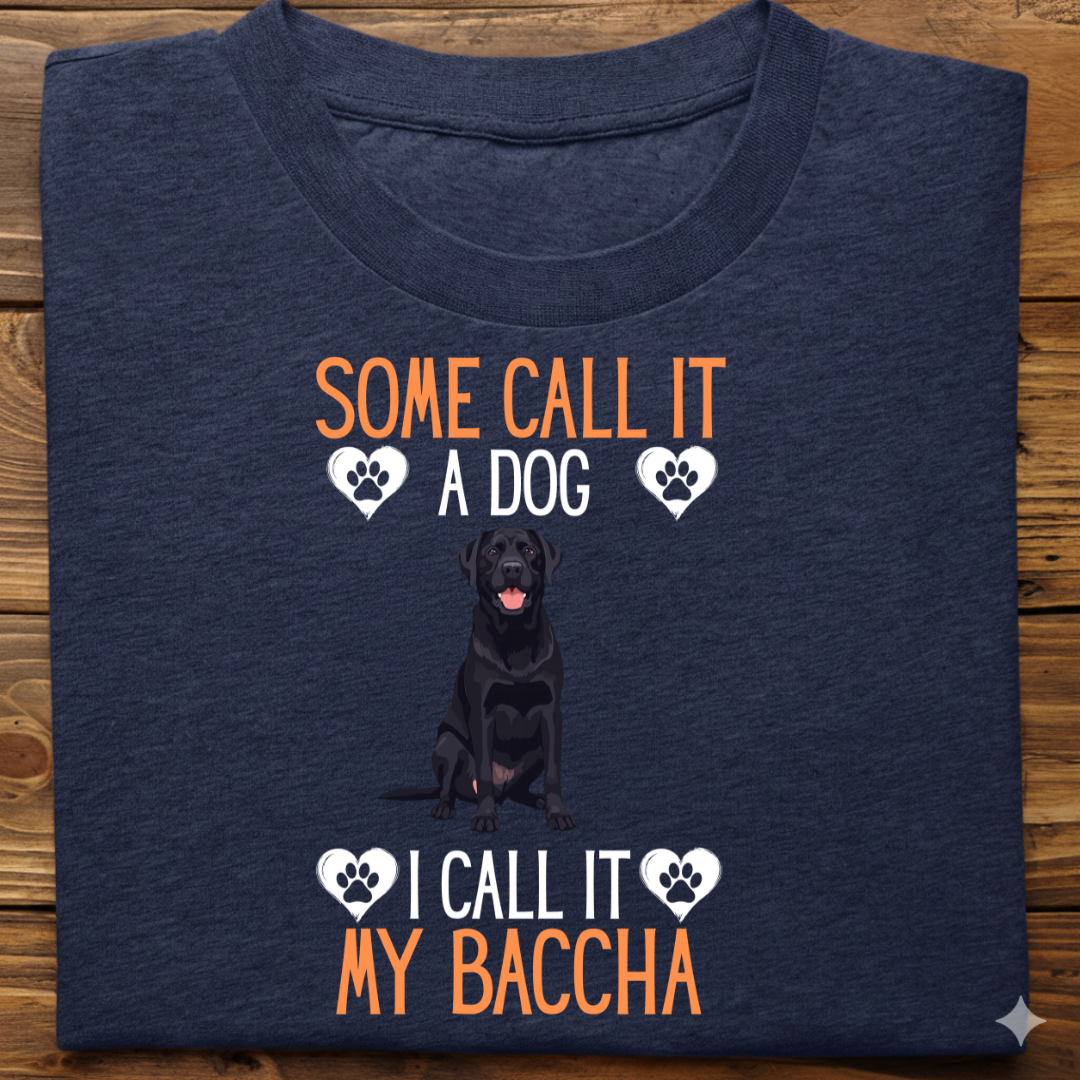 Labrador : Some Call My Baccha Tshirt Unisex(Black)