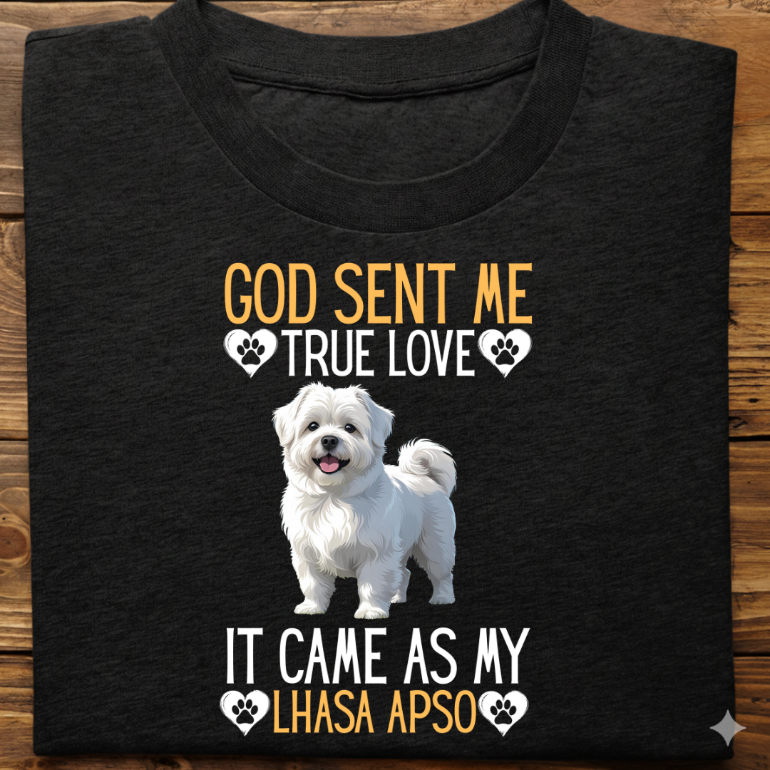 Lhasa Apso : God Sent Me Tshirt Unisex