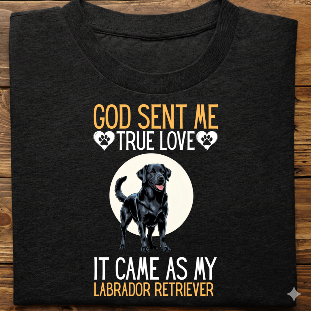 Labrador : God Sent Me Tshirt Unisex(Black)