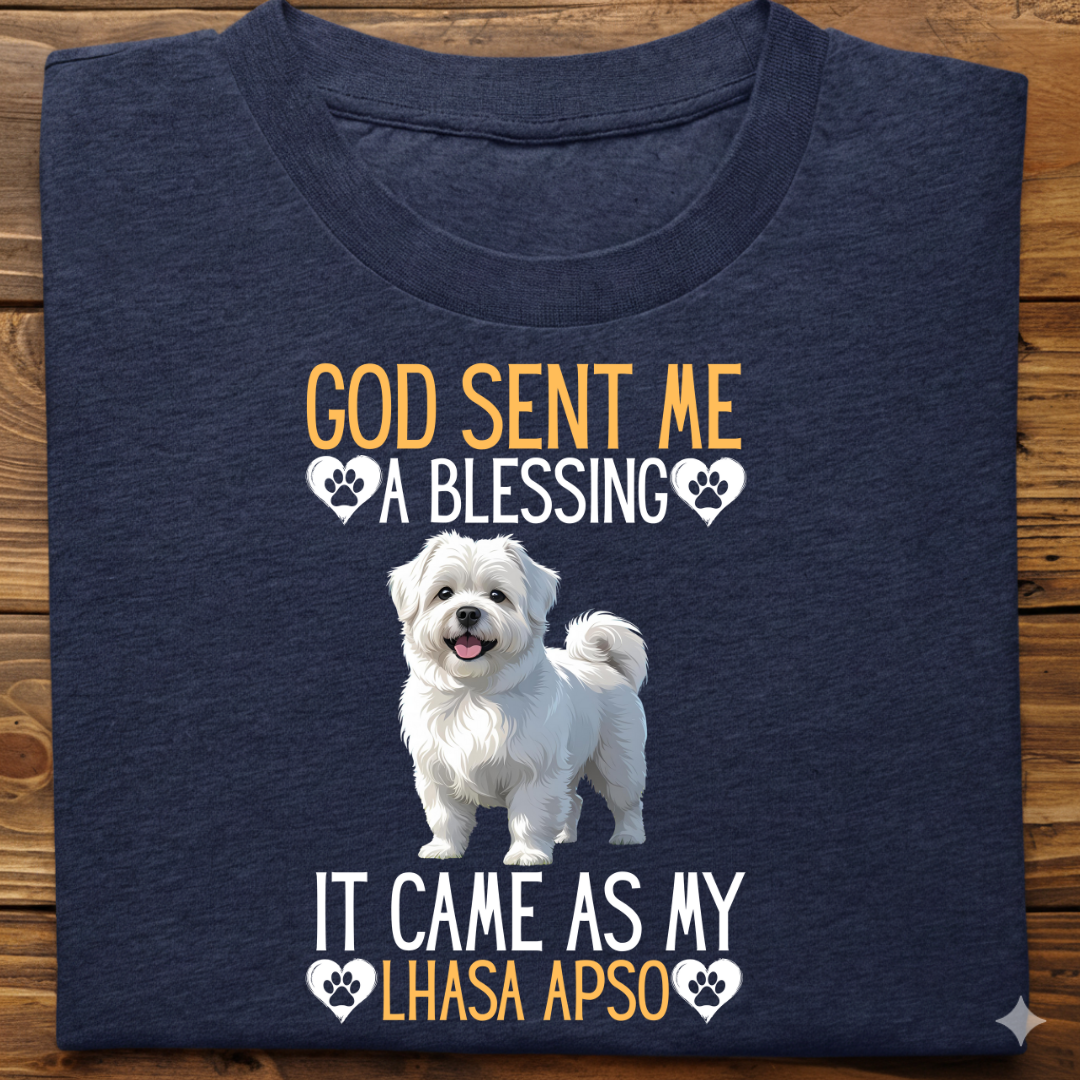 Lhasa Apso : God Sent Blessing Tshirt Unisex