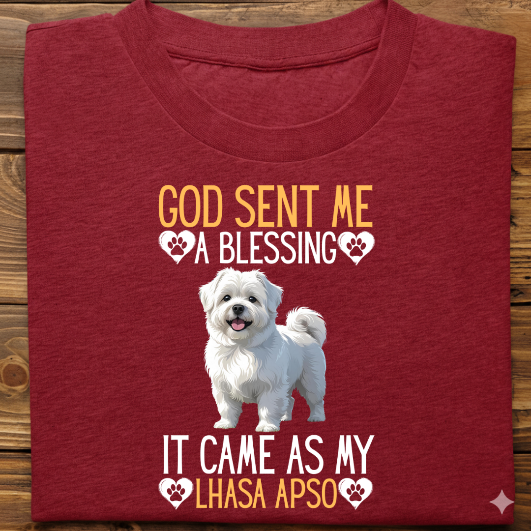 Lhasa Apso : God Sent Blessing Tshirt Unisex