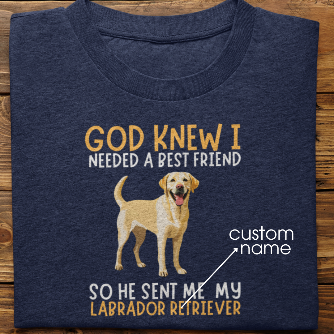 Labrador : God Knew I Needed Best Friend Tshirt Unisex(yellow)