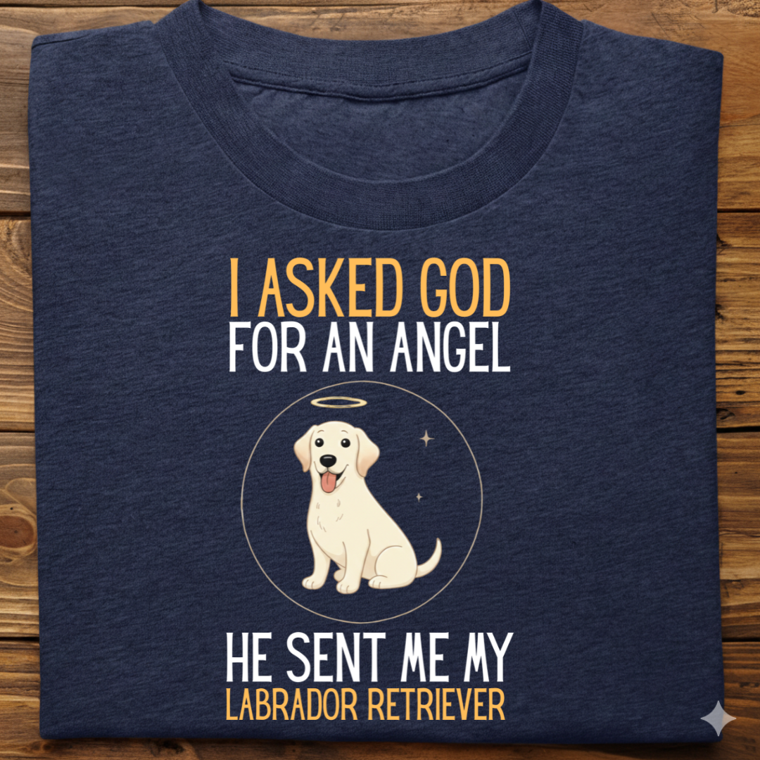 Labrador : I Asked God Angel Tshirt Unisex(White)