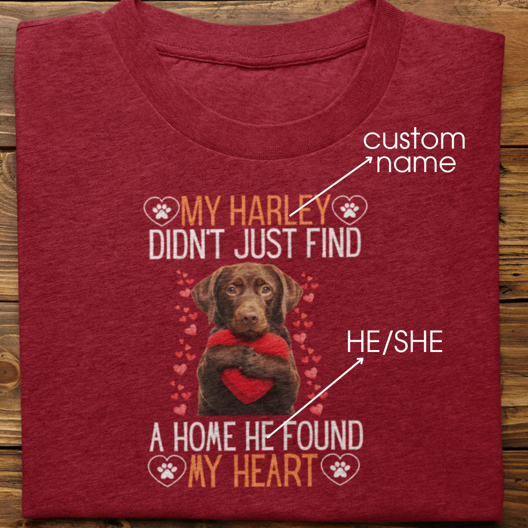 Labrador Retriever : He Found My Heart Tshirt Unisex (Brown)