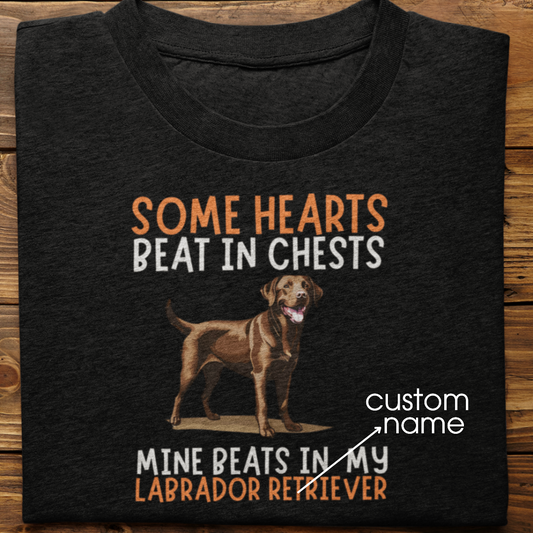 Labrador : Some Hearts Beat In Chests Tshirt Unisex(Brown)