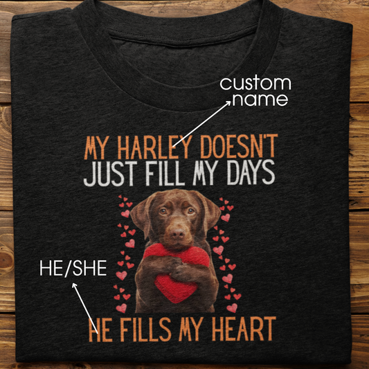 Labrador Retriever : He Fills My Heart Tshirt Unisex(Brown)