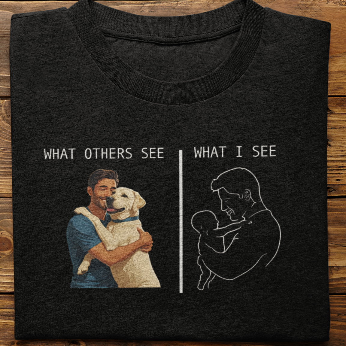 Labrador : What Others See Tshirt Unisex(White-Male)