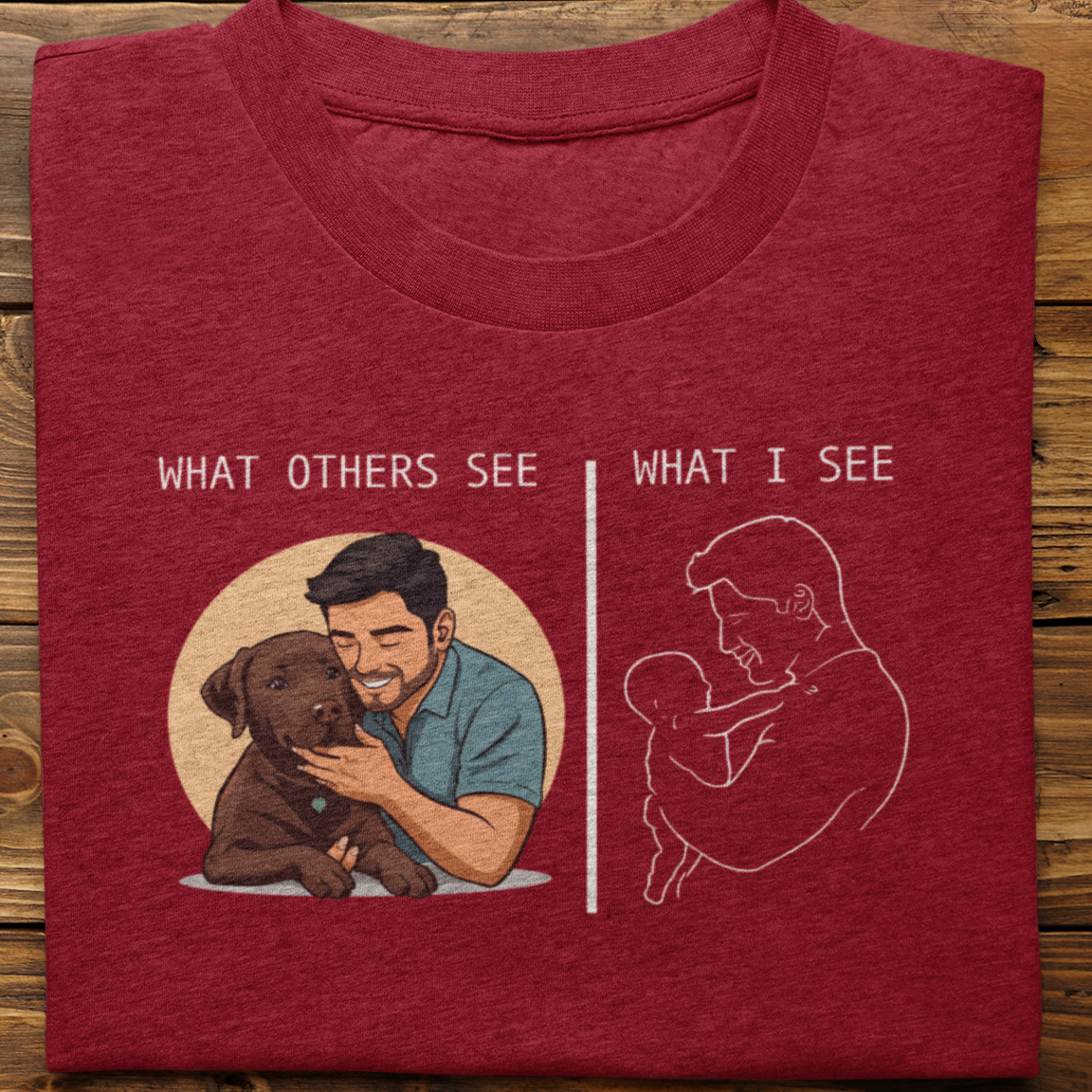 Labrador : What Others See Tshirt Unisex(Brown-Male)