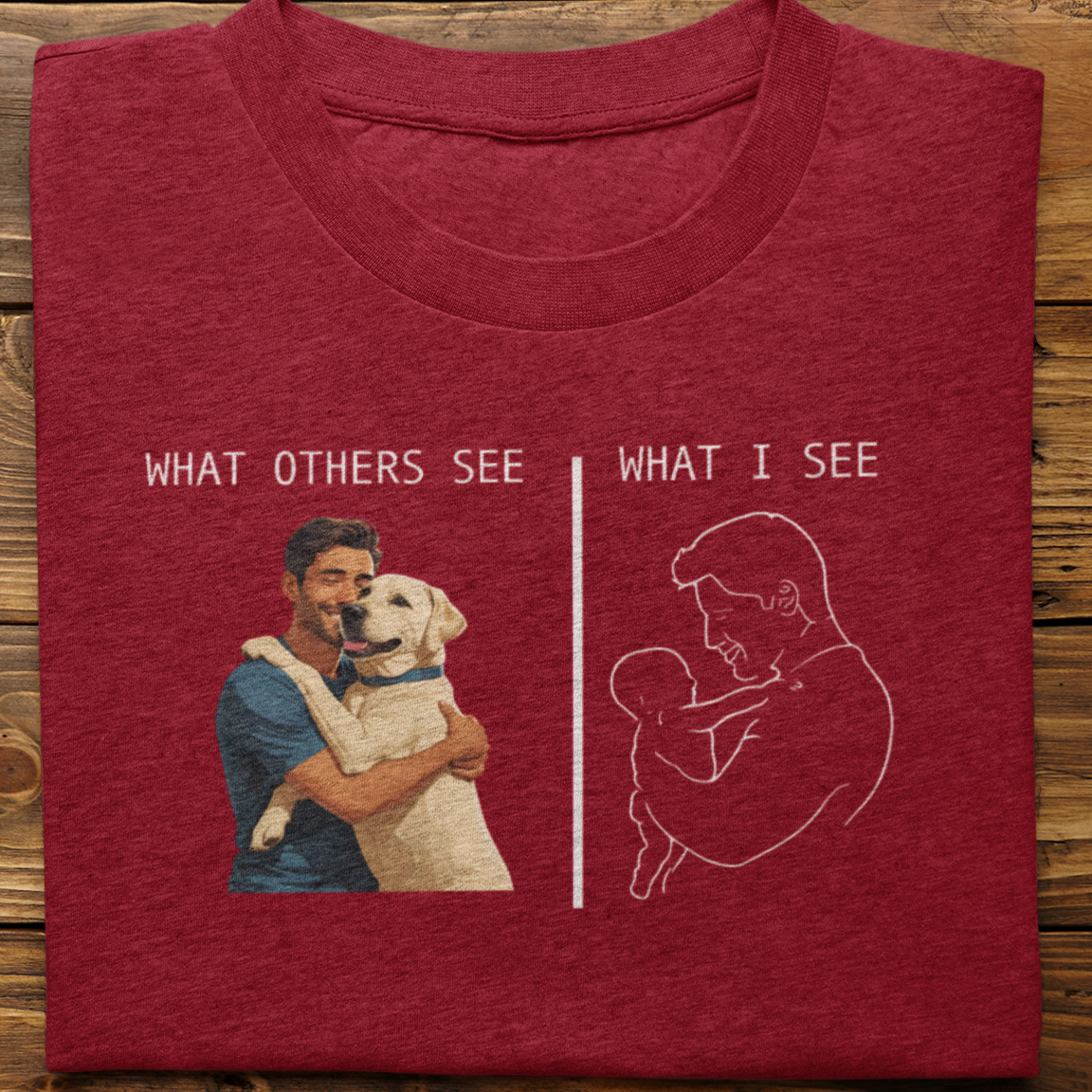 Labrador : What Others See Tshirt Unisex(White-Male)