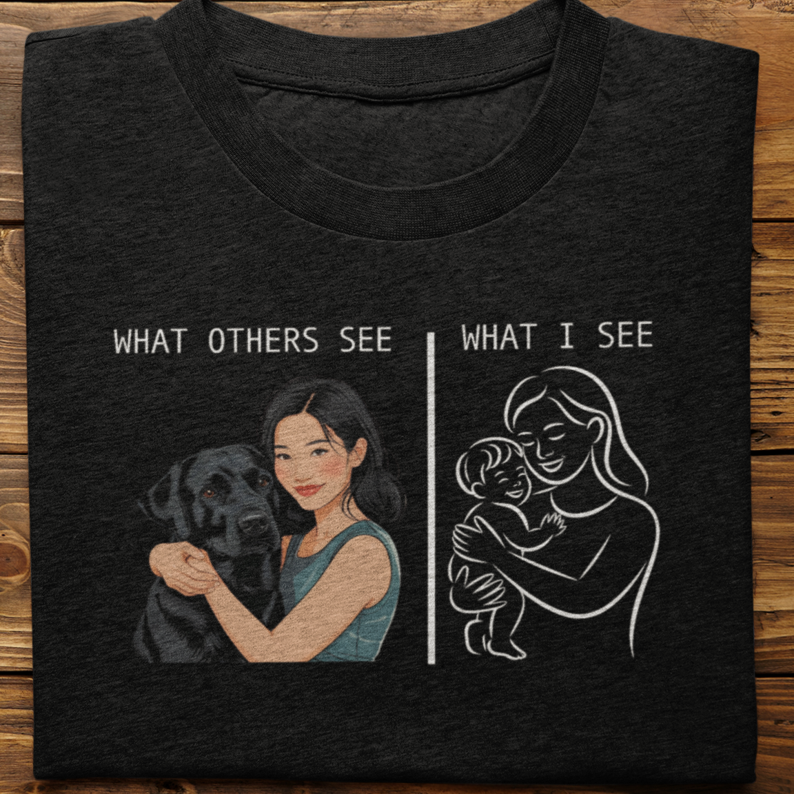 Labrador : What Others See Tshirt Unisex(Black-Female)