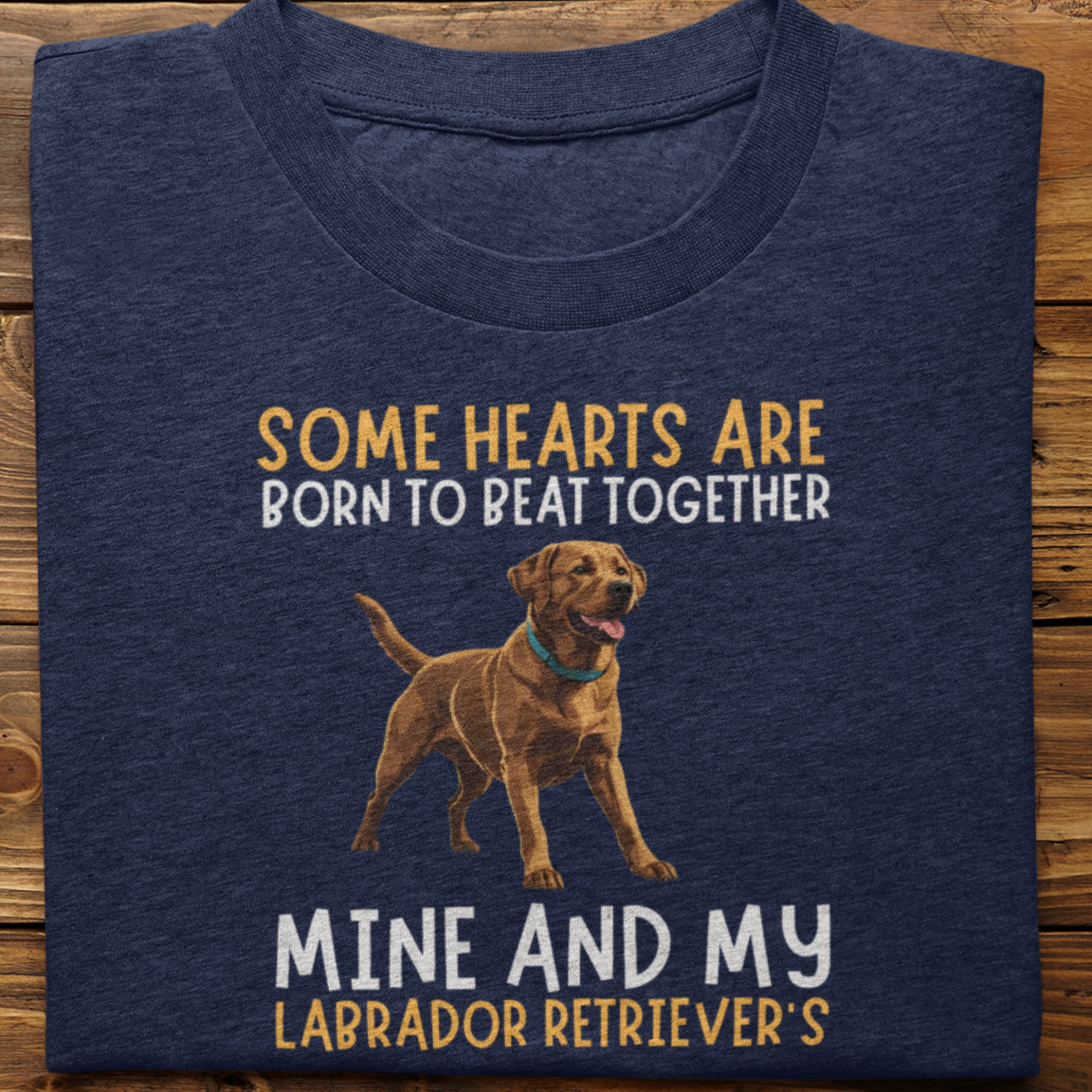 Labrador Retriever : Some Hearts Are Born Tshirt Unisex(Brown)