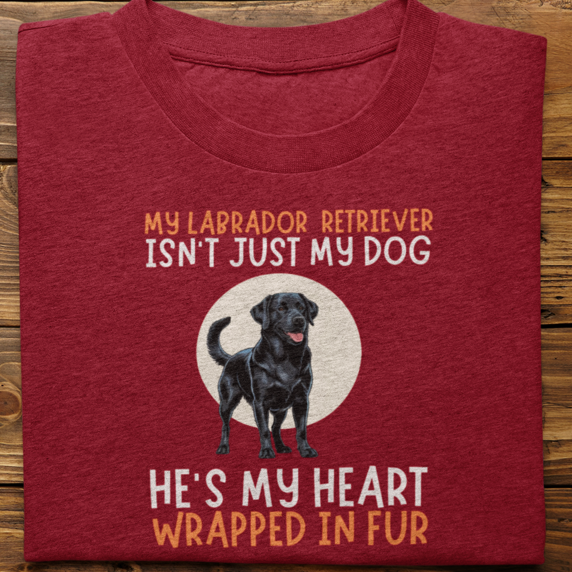 Labrador Retriever : My Labrador Isn't Just Tshirt Unisex(Black-He)