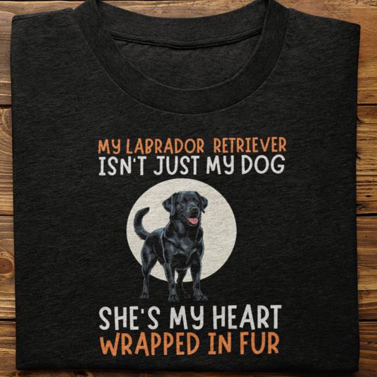Labrador Retriever : My Labrador Isn't Just Tshirt Unisex(Black-She)