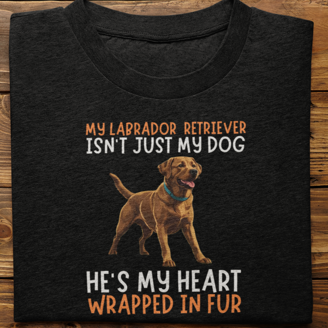 Labrador Retriever : My Labrador Isn't Just Tshirt Unisex(Brown-He)