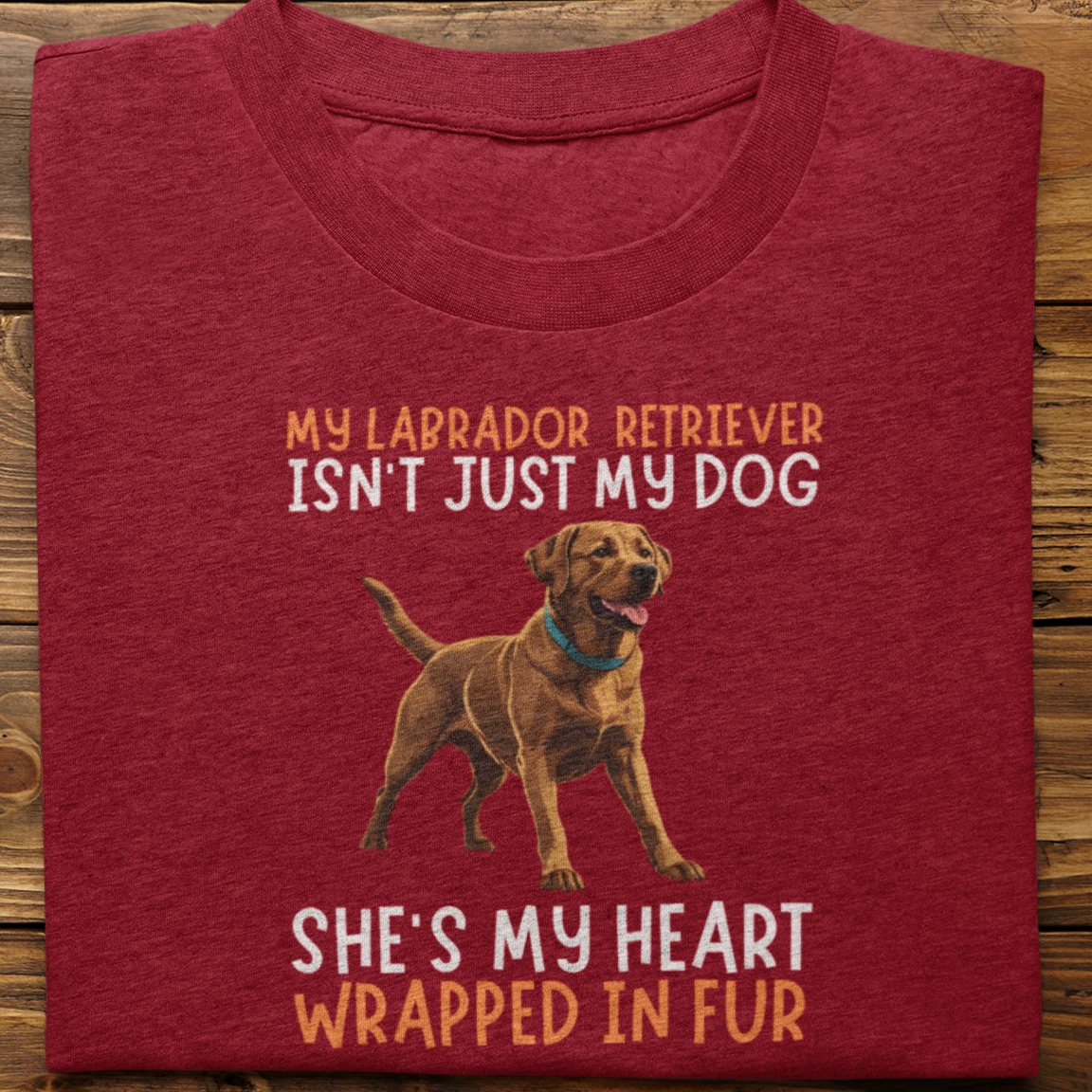 Labrador Retriever : My Labrador Isn't Just Tshirt Unisex(Brown-She)