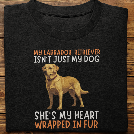 Labrador Retriever : My Labrador Isn't Just Tshirt Unisex(Yellow-She)