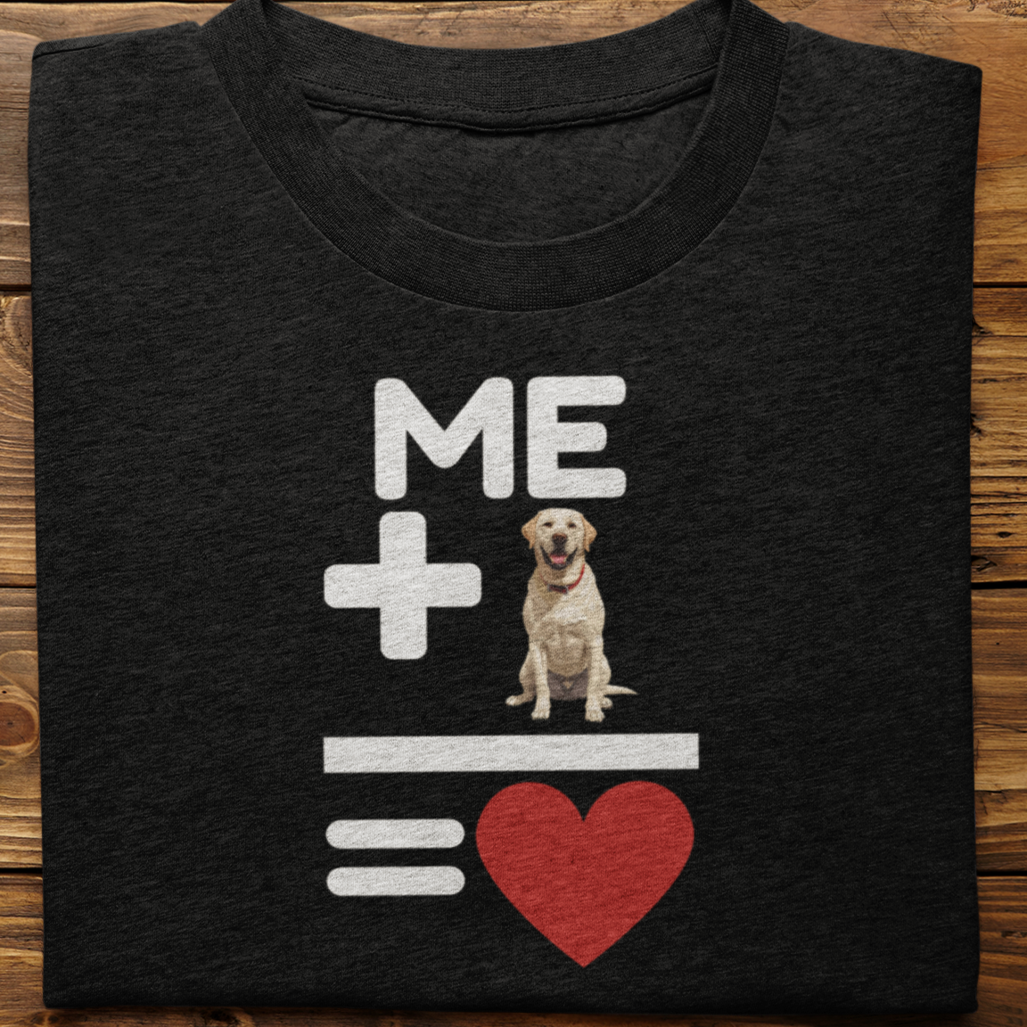 Labrador Retriever : Me +Dog = Love Tshirt Unisex(White)