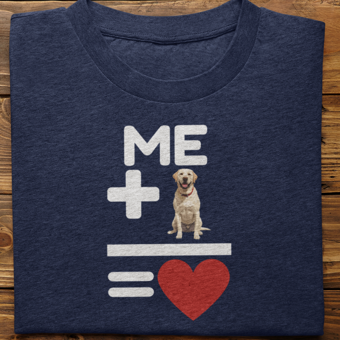 Labrador Retriever : Me +Dog = Love Tshirt Unisex(White)