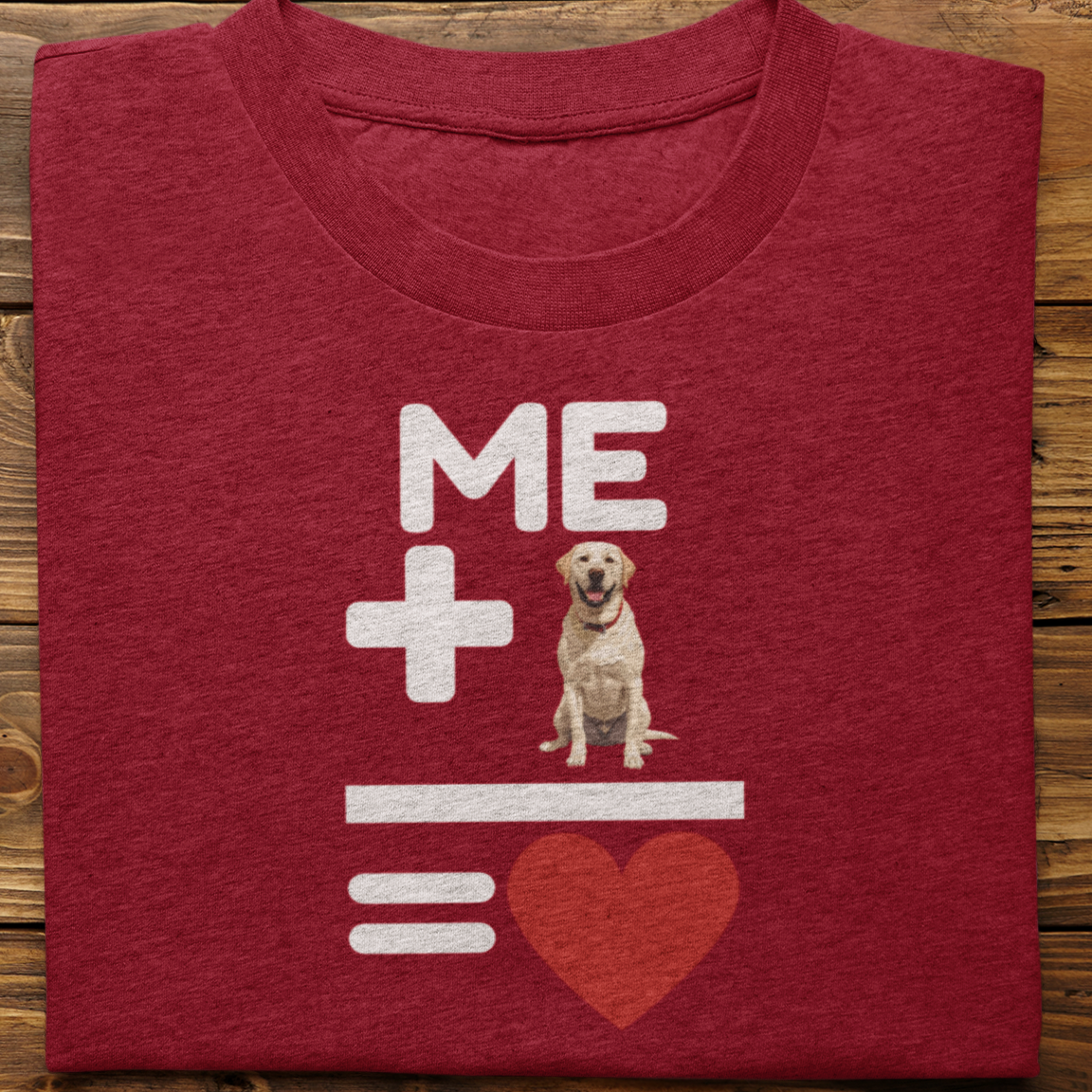 Labrador Retriever : Me +Dog = Love Tshirt Unisex(White)