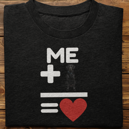 Labrador Retriever : Me +Dog = Love Tshirt Unisex(Black)