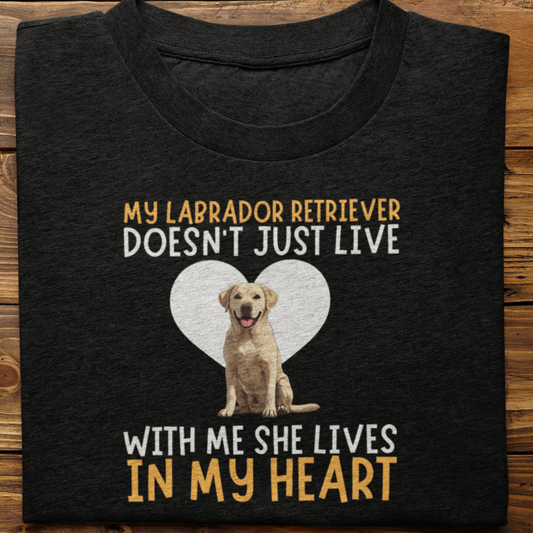 Labrador Retriever : My Labrador Retriever Doesn't Just Live Tshirt Unisex(White-She)