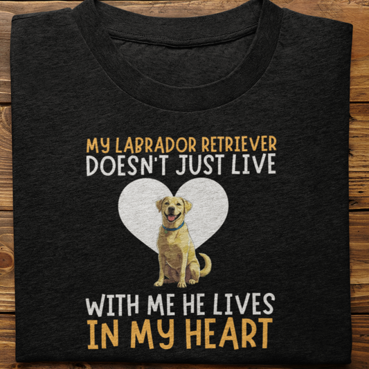 Labrador Retriever : My Labrador Retriever Doesn't Just Live Tshirt Unisex(Yellow-He)