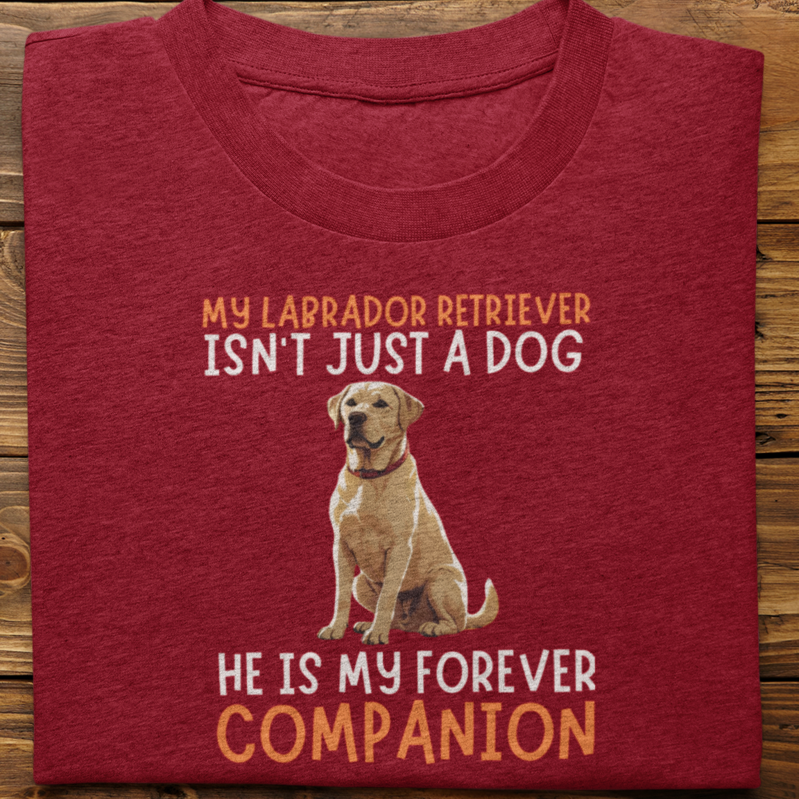 Labrador Retriever : My Labrador Isn't Just Tshirt Unisex(white)