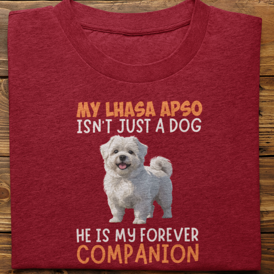 Lhasa : My Lhasa Isn't Just Tshirt Unisex
