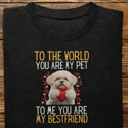 Lhasa Apso : To The World Bestfriend Tshirt Unisex