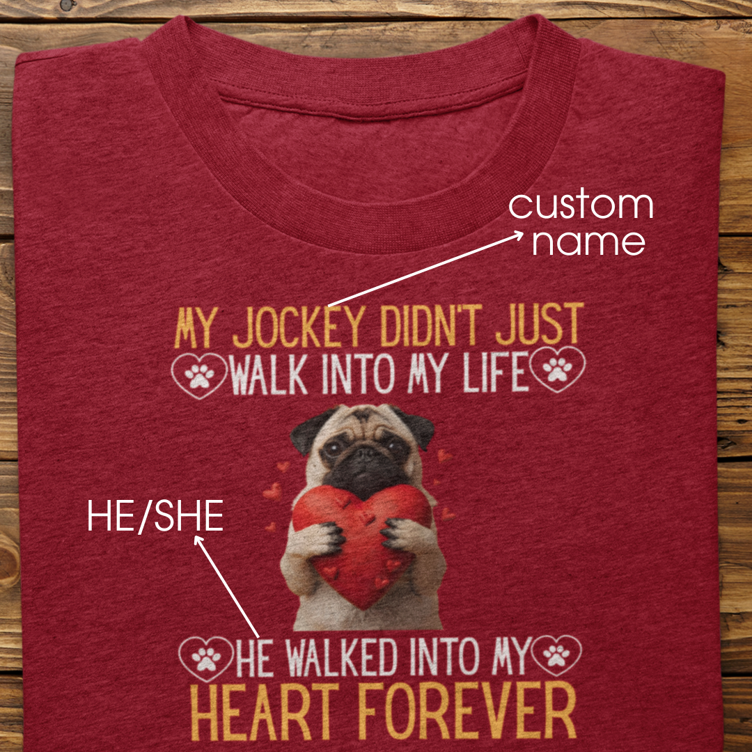 Pug : Into My Heart Forever Tshirt Unisex
