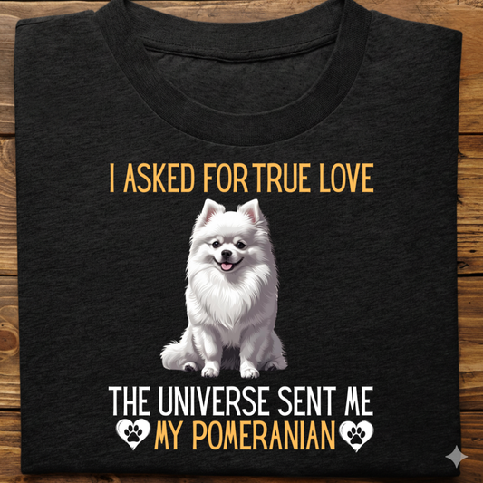 Pomeranian : Universe True Love Tshirt Unisex