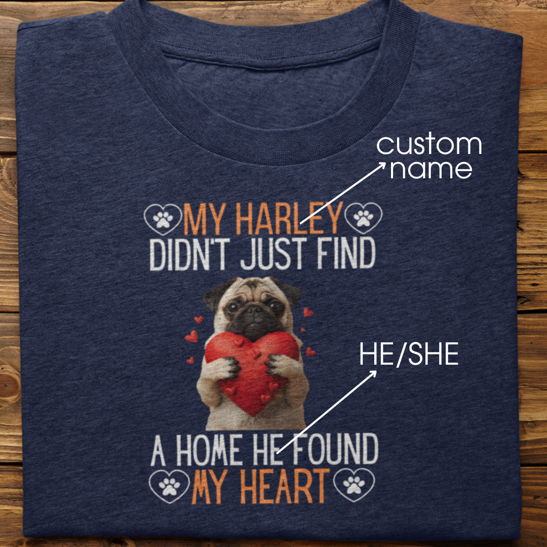 Pug : He Found My Heart Tshirt Unisex