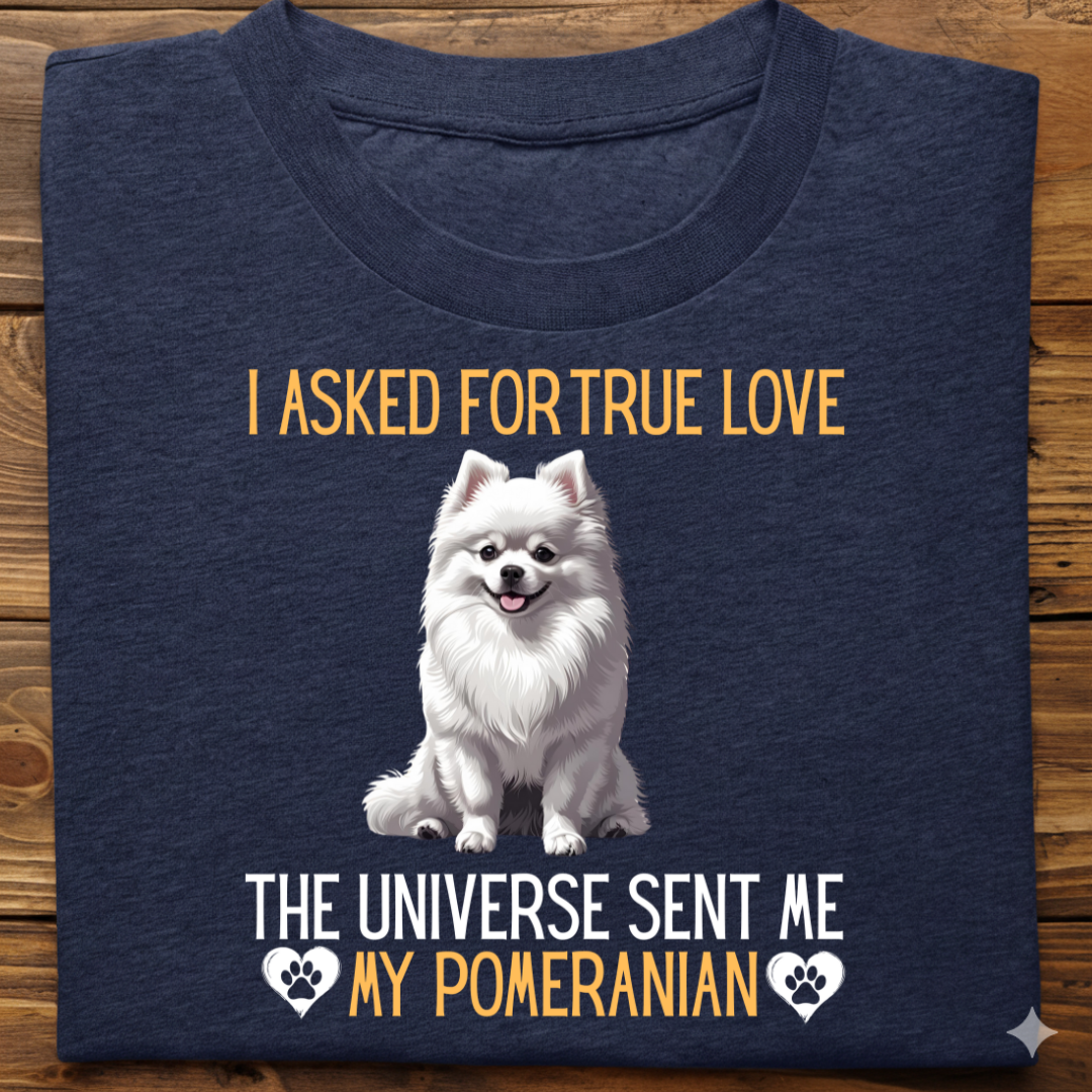 Pomeranian : Universe True Love Tshirt Unisex