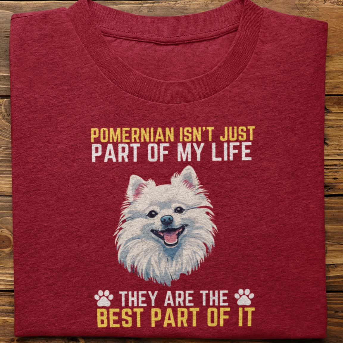 Pomernian : Pomernian Isn't Just Tshirt unisex