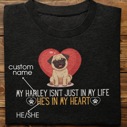 Pug : In My Heart Tshirt Unisex