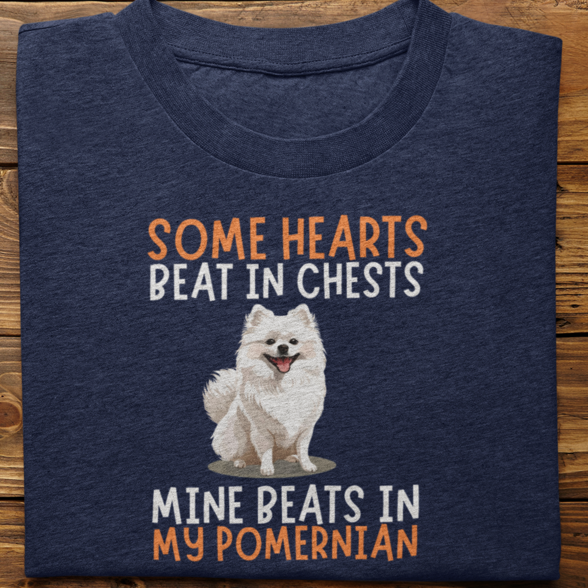 Pomernian : Some Hearts Beat In Chests Tshirt Unisex