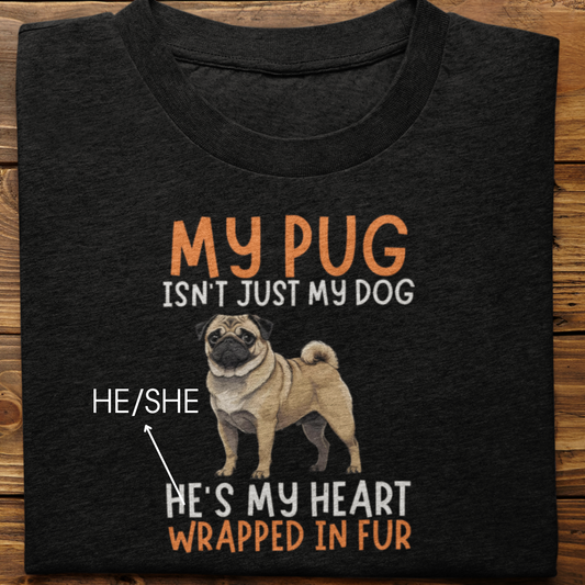 Pug : My Pug Isn't Just Tshirt Unisex
